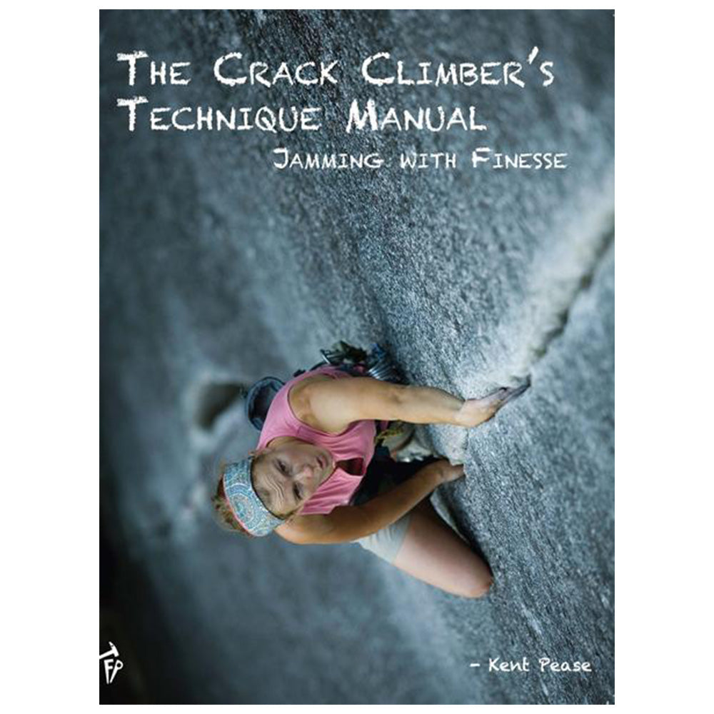 The Crack Climber's Technique Manual